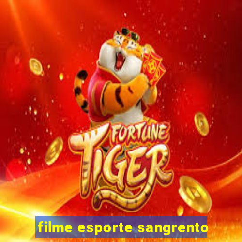 filme esporte sangrento